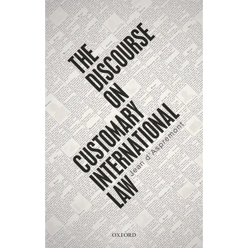 The Discourse on Customary International Law