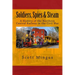Soldiers, Spies & Steam: A History of the Northern Central Railway in the Civil War