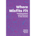 Where Misfits Fit: Counterculture and Influence in the Ozarks