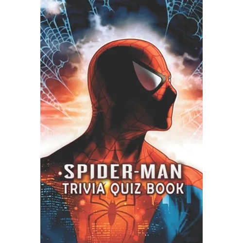 Spider-Man: Trivia Quiz Book