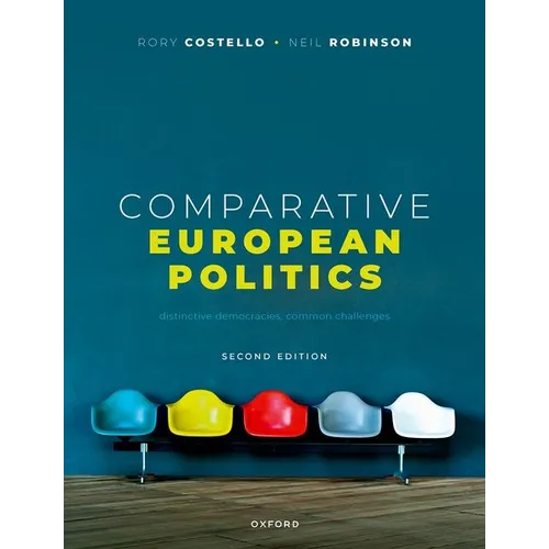 Comparative European Politics: Distinctive Democracies, Common Challenges