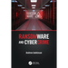 Ransomware and Cybercrime