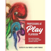 Professors at Play PlayBook: Real-world techniques from a more playful higher education classroom