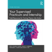 Your Supervised Practicum and Internship: Field Resources for Turning Theory Into Action