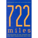 722 Miles: The Building of the Subways and How They Transformed New York