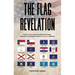 The Flag Revelation: Proof of Providence Due to the Mysterious & Uncanny Connections of the 50 States of America, Synchronicity Illustrated
