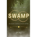 Stay In My Swamp: An Ogre Happily Ever After