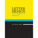 Letter Design in the Graphic Arts
