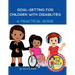 Goal Setting For Children With Disabilities