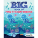 The Big Book of Find the Difference: A Spot the Difference Activity Book for Kids
