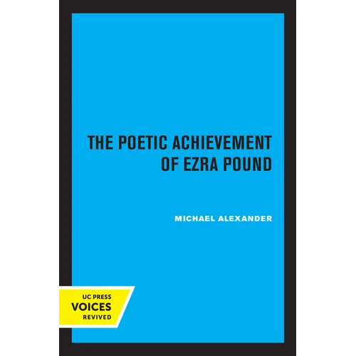 The Poetic Achievement of Ezra Pound