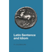 Latin Sentence and Idiom
