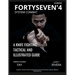 Fortyseven'4 System Combat: A Knife Fighting Tactical and Illustrated Guide