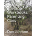 Johnson Therapy Workbooks: Parenting Class