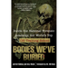 Bodies We've Buried: Inside the National Forensic Academy, the World's Top Csi Trainingschool