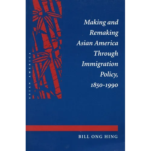 Making and Remaking Asian America