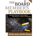 The Board Member's Playbook: Using Policy Governance to Solve Problems, Make Decisions, and Build a Stronger Board [With CDROM]