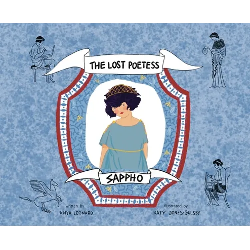 Sappho: The Lost Poetess