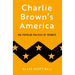Charlie Brown's America: The Popular Politics of Peanuts