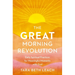 The Great Morning Revolution: Daily Spiritual Practices for Meaningful Moments with God