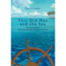 This Old Man and the Sea: How My Retirement Turned Into a Ten-Year Sail Around the World