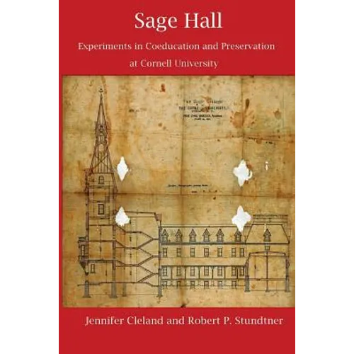 Sage Hall: Experiments in Coeducation and Preservation at Cornell University