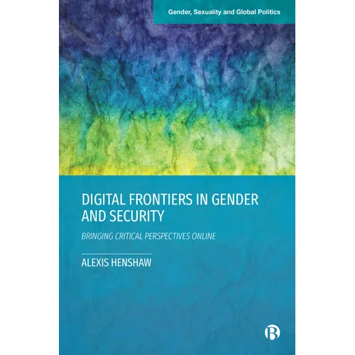 Digital Frontiers in Gender and Security: Bringing Critical Perspectives Online
