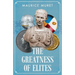 The Greatness of Elites