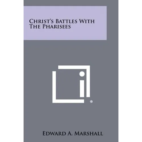 Christ's Battles with the Pharisees