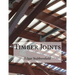 Timber Joints: Timber Design File 9
