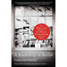 A Bookshop in Berlin: The Rediscovered Memoir of One Woman's Harrowing Escape from the Nazis