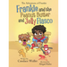 Frankie and the Peanut Butter and Jelly Fiasco