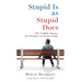 Stupid Is as Stupid Does - The Unlikely Journey of a Producer on Forrest Gump