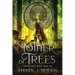 Mother of Trees