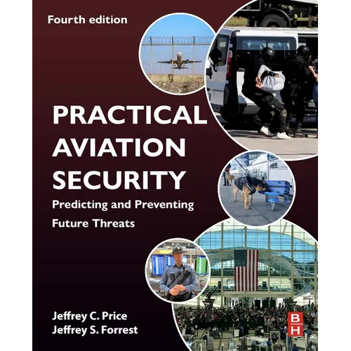 Practical Aviation Security: Predicting and Preventing Future Threats