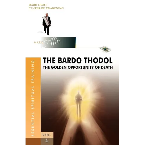 The Bardo Thodol - A Golden Opportunity