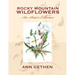 Rocky Mountain Wildflowers An Artist's Collection