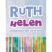 Ruth Helen: Looking for Letters