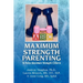 Maximum Strength Parenting