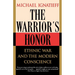 The Warrior's Honor: Ethnic War and the Modern Conscience
