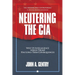 Neutering the CIA: Why US Intelligence Versus Trump Has Long-Term Consequences