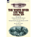 The White River Ute War Colorado, 1879: The Ute War: A History of the White River Massacre by Thomas F. Dawson and F. J. V. Skiff, Besieged by the Ute