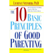 The Ten Basic Principles of Good Parenting