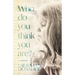 Who Do You Think You Are?: a memoir