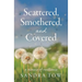 Scattered, Smothered, and Covered: A Memoir of Resilience