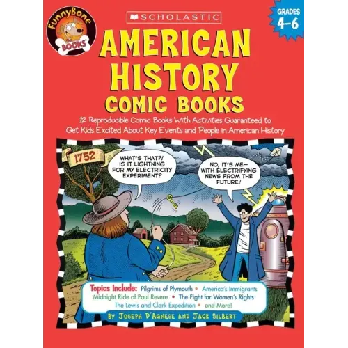 American History Comic Books: Twelve Reproducible Comic Books with Activities Guaranteed to Get Kids Excited about Key Events and People in American