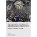 The Patristic Witness of Georges Florovsky: Essential Theological Writings