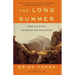 The Long Summer: How Climate Changed Civilization