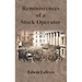 Reminiscences of a Stock Operator