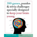 399 Games, Puzzles & Trivia Challenges Specially Designed to Keep Your Brain Young